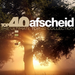 Afscheid- The Ultimate Top 40 Collection  CD2