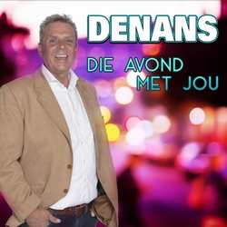 Denans - Die Avond Met Jou  CD-Single