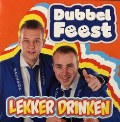 Dubbel Feest - Carnaval is het mooiste wat er is / Lekker dr  2Tr. CD Single