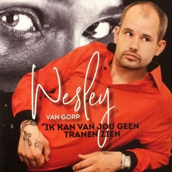 Wesley van Gorp - Ik kan van jou geen tranen zien  CD-Single