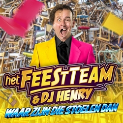 Feestteam &amp; DJ Henry - Waar Zijn Die Stoelen Dan  CD-Single