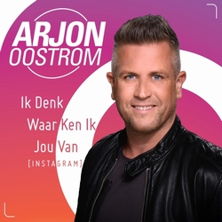 Arjon Oostrom - Ik Denk Waar Ken Ik Jou Van (Instagram)  CD-Single