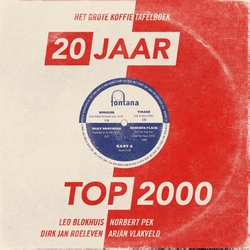 20 Jaar Top 2000 - Het Grote Koffietafelboek   Boek + 10'' lp