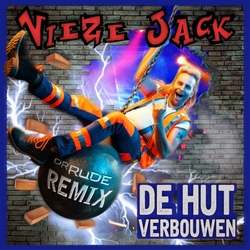 Vieze Jack - De Hut Verbouwen (Dr. Rude Remix)  CD-Single