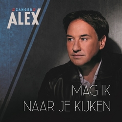 Alex - Mag Ik Naar Je Kijken  CD-Single