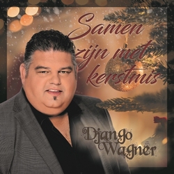 Django Wagner - Samen Zijn Met Kerstmis  CD-Single