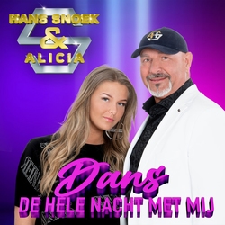 Hans Snoek &amp; Alicia - Dans de hele nacht met mij  2Tr. CD Single
