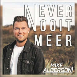 Mike Alderson - Never Nooit Meer  CD-Single