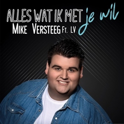 Mike Versteeg - Alles wat ik met je wil  CD-Single