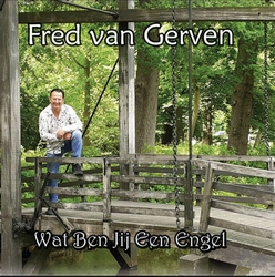 Fred van Gerven - Wat ben jij een engel  CD-Single