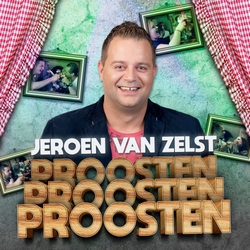 Jeroen Van Zelst - Proosten Proosten Proosten  CD-Single