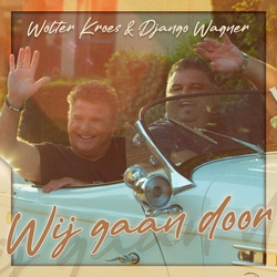  Django Wagner &amp; Wolter Kroes - Wij Gaan Door  CD-Single