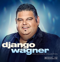Django Wagner - His Ultimate Vinyl Collection Ltd.  LP
