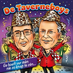 De Taverneboys - Ge hoeft vur men nie zo knap te zen  CD-Single