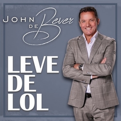 John de Bever - Leve De Lol  CD-Single