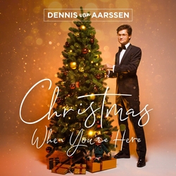 Dennis van Aarssen - Christmas When You're Here   DeLuxe   CD
