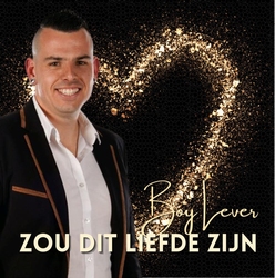Boy Lever- Zou Dit Liefde Zijn  CD-Single