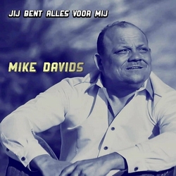 Mike Davids - Jij bent alles voor mij  CD-Single