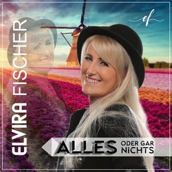 Elvira Fischer - Alles oder gar nichts  CD-Single