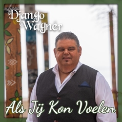 Django Wagner - Als Jij Kon Voelen  CD-Single