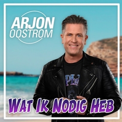 Arjon Oostrom - Wat Ik Nodig Heb  CD-Single