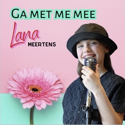 Lana Meertens - Ga Met Me Mee  CD-Single