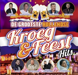 De Grootste Hollandse Kroeg &amp; Feest Hits  CD