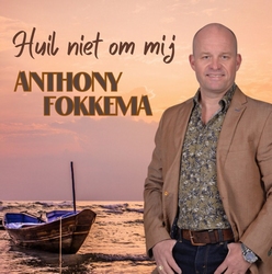 Anthony Fokkema - Huil Niet Om Mij  CD-Single