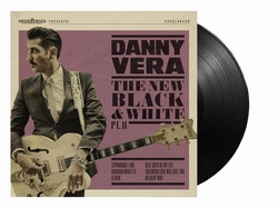 Danny Vera - New Black And White Pt.II  10-Inch vinyl