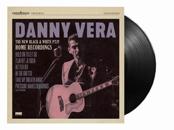 Danny Vera - The New Black &amp; White Pt.IV Home Recordings  10-Inch vinyl