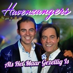 Havenzangers - Als Het Maar Gezellig Is  CD-Single