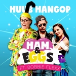 Huub Hangop - Ham &amp; Eggs (ft. Bobbie Flexx)  CD-Single