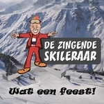 De Zingende Skileraar - Wat een feest  CD-Single