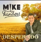 Mike Kanters - Desperado  CD-Single