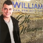 William van den Oetelaar - Oh waarom  2Tr. CD Single