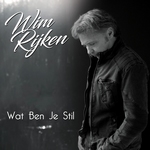 Wim Rijken - Wat Ben Je Stil  CD-Single