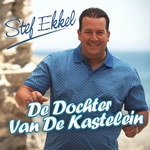 Stef Ekkel - De Dochter Van De Kastelein  CD-Single