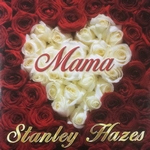 Stanley Hazes - Mama  CD-Single