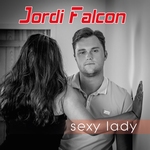 Jordi Falcon - Sexy Lady   CD-Single