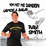 Ray Smith - Vamos a Bailar/Kom met me dansen  2Tr. CD Single