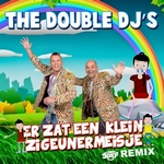 Double DJ's - Er Zat Een Klein Zigeunermeisje (Remix)  CD-Single