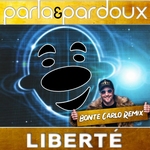 Parla &amp; Pardoux - Liberte (Bonte Carlo Remix)  CD-Single