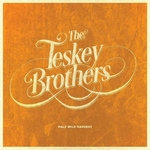 Teskey Brothers - Half Mile Harvest  CD