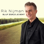 Rik Nijman - Blijf Zoals Je Bent  CD-Single