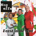 Nog Effe - Feest in de tent  CD-Single