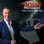John Heesakkers - Kom dans met mij  CD-Single