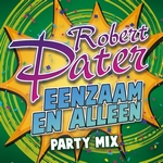 Robert Pater - Eenzaam en alleen (Party Mix)  CD-Single