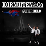 Kornuiten &amp; Co - Superheld  CD-Single