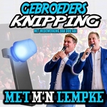 Gebroeders Knipping &amp; Duo Abe - Met M'n Lempke  CD-Single