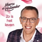 Marco de Hollander - Zo Is Het Leven  CD-Single